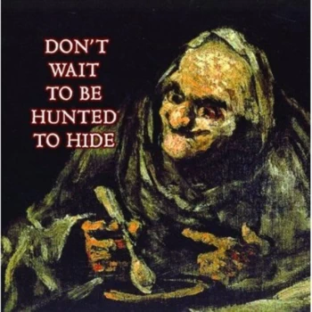 Image of David Cronenberg's Wife - Don`T Wait To Be Hunted CD
