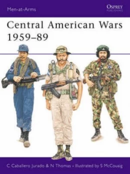 Image of Central American Wars 1959-89 by Carlos Jurado Paperback