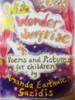 Image of Wish Wonder Surprise by Amanda Earthwren Gazidis Paperback
