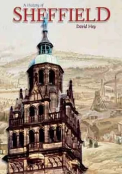 Image of A History of Sheffield by David Hey Paperback