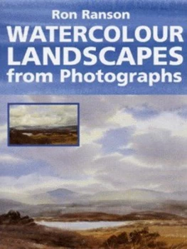 Image of Watercolour Landscapes from Photographs by Ron Ranson Hardback