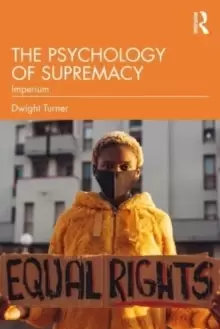 Image of The Psychology of Supremacy : Imperium