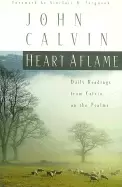 Image of heart aflame daily readings from calvin on the psalms