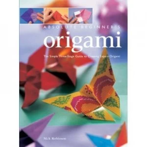 Image of Absolute Beginners Origami by Nick Robinson Paperback
