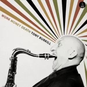 Image of Work Money Death by Tony Burkill CD Album