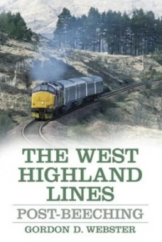 Image of The West Highland Lines by Gordon D. Webster Book