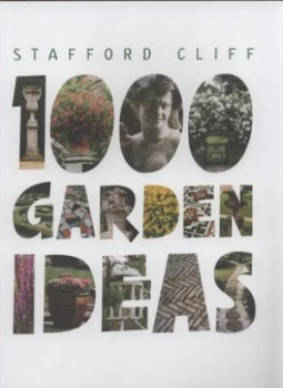 Image of 1000 Garden Ideas by Stafford Cliff Paperback