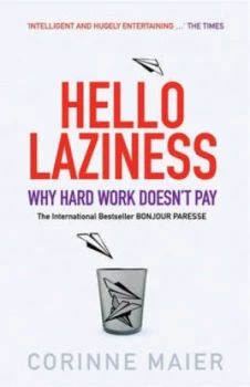 Image of Hello Laziness by Corinne Maier Hardback
