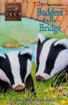 Image of Badgers by the Bridge by Lucy Daniels Paperback