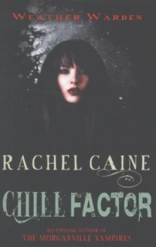 Image of Chill Factor by Rachel Caine Paperback