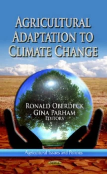 Image of Agricultural Adaptation to Climate Change by Ronald Oberdeck Hardback