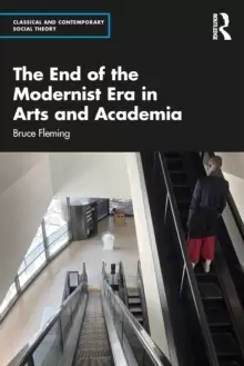Image of The End of the Modernist Era in Arts and Academia