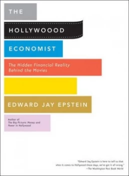 Image of The Hollywood Economist by Edward Jay Epstein Book