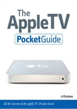 Image of The Apple TV Pocket Guide by Jeff Carlson Book