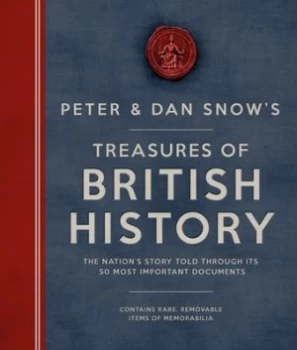 Image of Peter and Dan Snows Treasures of British History by Peter Snow Hardback
