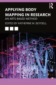 Image of Applying Body Mapping in ResearchAn Arts-Based Method