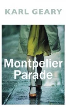 Image of Montpelier Parade by Karl Geary Hardback