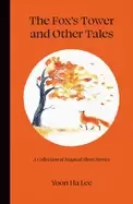 Image of foxs tower and other tales a collection of magical short stories