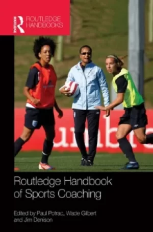 Image of Routledge Handbook of Sports Coaching