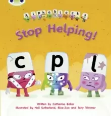 Image of Bug Club Phonics Alphablocks Reception Phase 4 Set 12 Alphablocks Stop Helping!