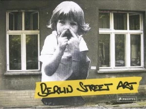 Image of Berlin Street Art by Sven Zimmerman Hardback