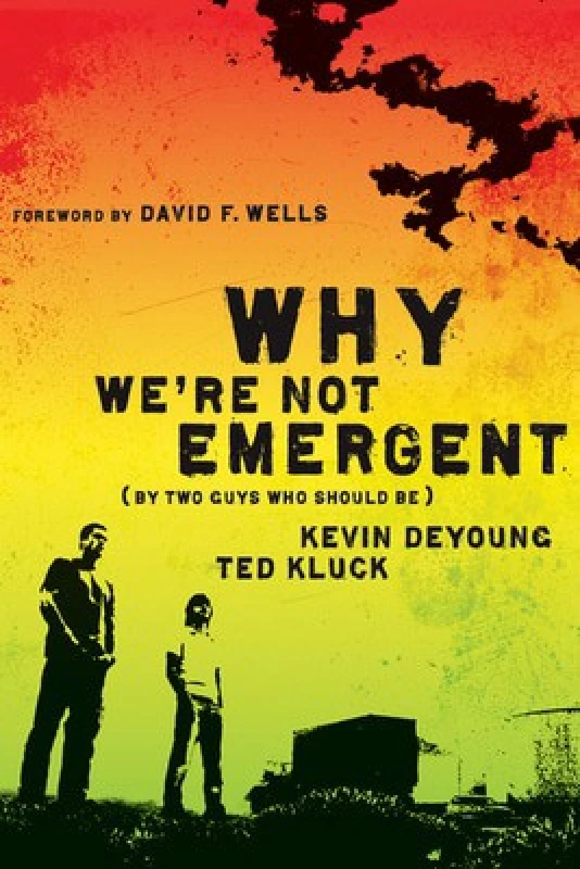 Image of Why Were Not Emergent by Kevin L. Deyoung Paperback