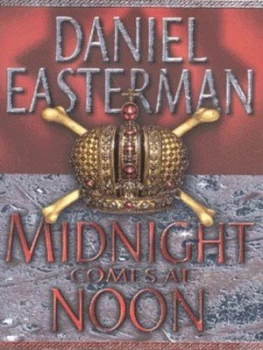 Image of Midnight Comes at Noon by Daniel Easterman Paperback