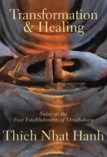 Image of Transformation and Healing : Sutra on the Four Establishments of Mindfulness