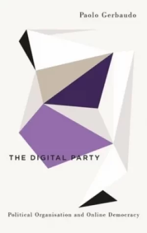 Image of The digital party by Paolo Gerbaudo