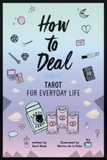 Image of How to Deal: Tarot for Everyday Life