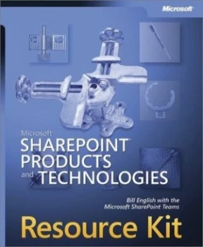 Image of Microsoft Sharepoint Products and Technologies Resource Kit by Bill English Book