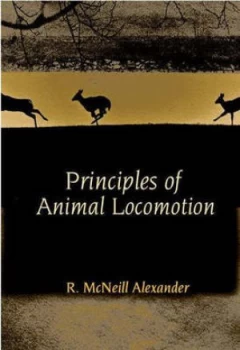 Image of Principles of Animal Locomotion by R. Mcneill Alexander Book
