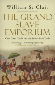 Image of The Grand Slave Emporium by William St Clair Paperback