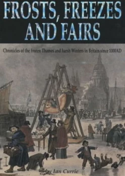 Image of Frosts Freezes and Fairs by Ian Currie Paperback