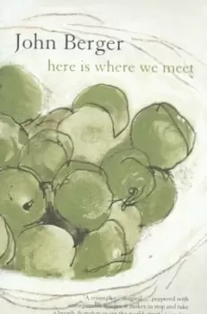 Image of Here is where we meet by John Berger