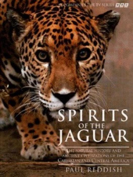 Image of Spirits of the Jaguar by Paul Reddish Hardback