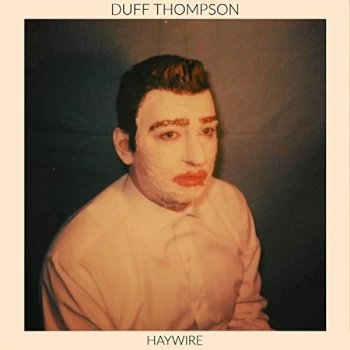 Image of Duff Thompson - Haywire CD