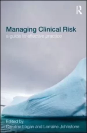 Image of Managing clinical risk by Caroline Logan