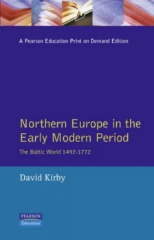 Image of Northern Europe in the Early Modern Period by D. Kirby Paperback