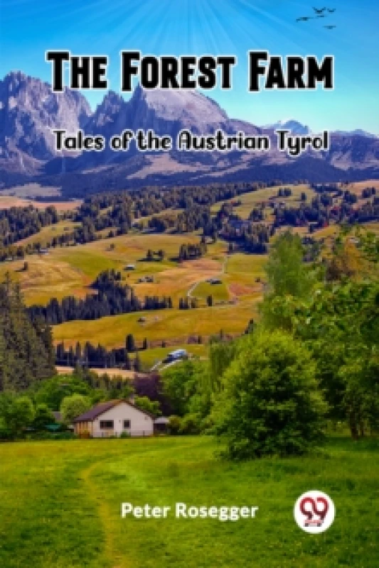 Image of The Forest FarmTales of the Austrian Tyrol (Edition2023) Paperback / softback