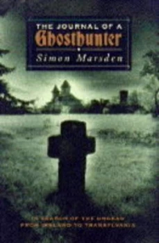 Image of The Journal of a Ghosthunter by Simon Marsden Hardback