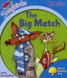 Image of Oxford Reading Tree Songbirds Phonics: Level 3: The Big Match