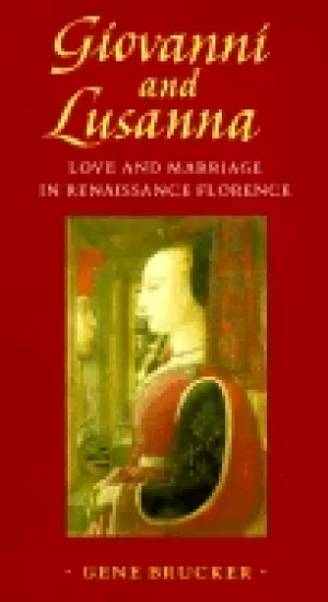 Image of giovanni and lusanna love and marriage in renaissance florence