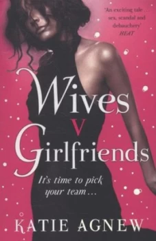 Image of Wives V. Girlfriends by Katie Agnew Paperback