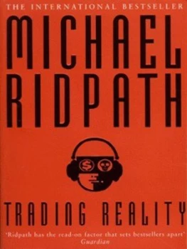 Image of Trading Reality by Michael Ridpath Paperback