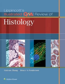 Image of Lippincotts illustrated Q & A review of histology by Guiyun Zhang