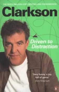 Image of Driven to Distraction by Jeremy Clarkson Paperback
