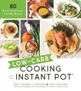 Image of low carb cooking with your instant pot 80 fast and easy family meals