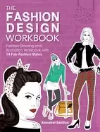 Image of fashion design workbook fashion drawing and illustration workbook with 14 f