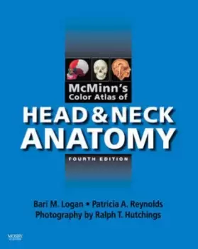 Image of McMinns color atlas of head and neck anatomy by Bari M. Logan